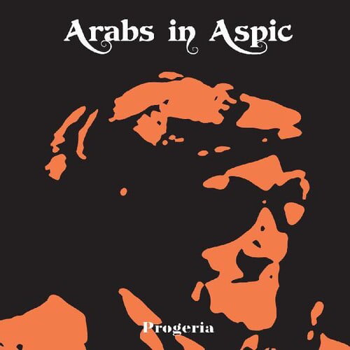 Arabs In Aspic Progeria CD New 7090008312017