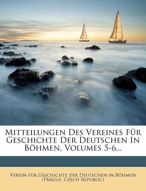 Verein fr Geschicht - Mitteilungen Des Vereines Fr Geschichte Der De - X555z