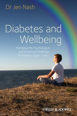 Diabetes and Wellbeing Managing the PsychologicalPsychological and Emotional Ch