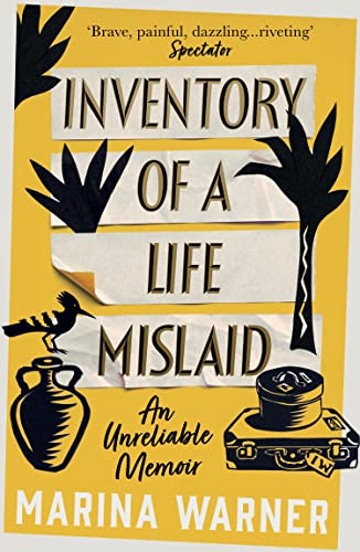 Inventory of a Life Mislaid by Marina Warner - - Image 7