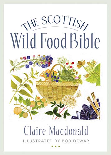 The Scottish Wild Food Bible (Birlinn Food Bibles) - Image 2
