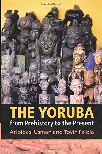 The Yoruba from Prehistory to the Present