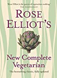 Rose Elliot’s New Complete Vegetarian