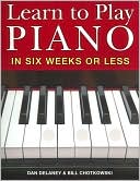Learn to Play Piano in Six Weeks or Less