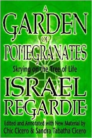 A Garden of Pomegranates by Israel Regardie, Chic Cicero - 9781567181418