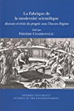 La Fabrique de la Modernité Scientifique – discours et récits du progrès sous l…