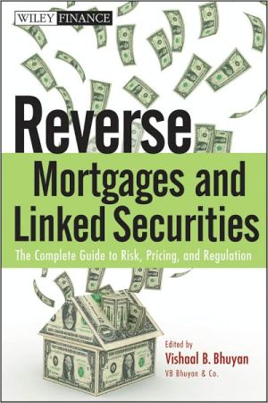 Reverse Mortgages and Linked Securities – The Complete Guide to Risk, Pricing, …