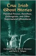 True Irish Ghost Stories
