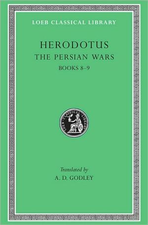 The Persian Wars, Volume IV by  Herodotus, A. D. Godley - 9780674991347