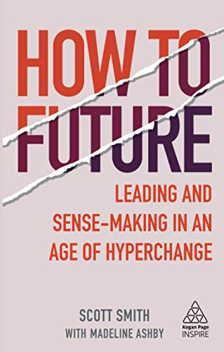 How to Future by Scott Smith, Madeline Ashby - 9781789664706