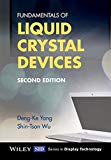 Fundamentals of Liquid Crystal Devices by Deng-Ke Yang, Shin-... - 9781118752005