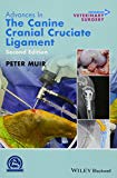 Advances in the Canine Cranial Cruciate Ligament by Peter Muir - 9781119261711
