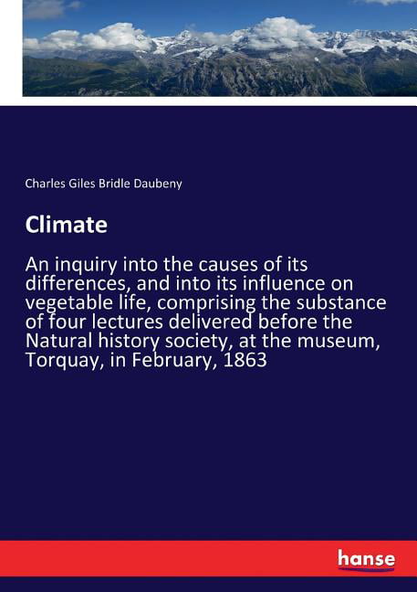 Daubeny - Climate An inquiry into the causes of its differences and i - X555z