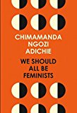 We Should All Be Feminists