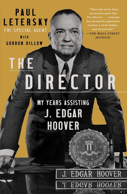 The Director : My Years Assisting J. Edgar Hoover Paul Letersky - Image 4