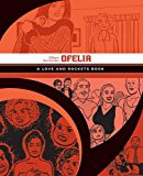 Ofelia: A Love and Rockets Book by Gilbert Hernandez - 9781606998069