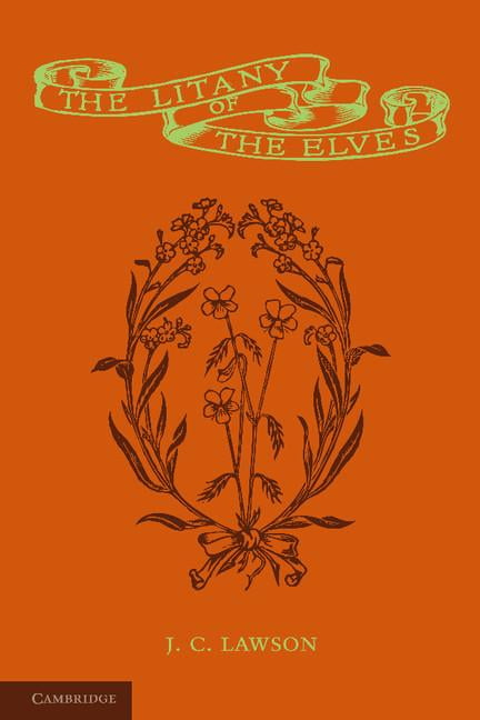 The Litany of the Elves by J. C. Lawson - 9781107683976