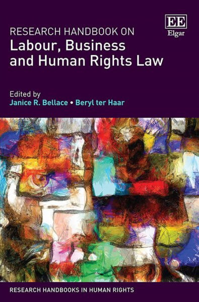 Research Handbook on Labour, Business and Human Rights Law Bellace Ter Haar