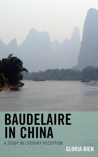 Baudelaire in China by Gloria Bien - 9781611495645