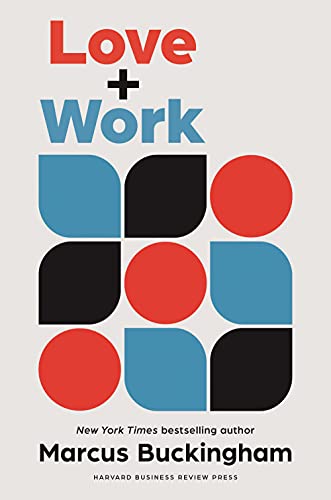 Love and Work by Marcus Buckingham - 9781647821234