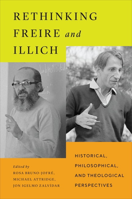 Rethinking Freire and Illich by Rosa Bruno-Jofr, Michael Att... - 9781487550431