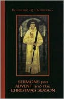 Sermons for Advent and the Christmas Season by  Bernard of Cl... - 9780879074517