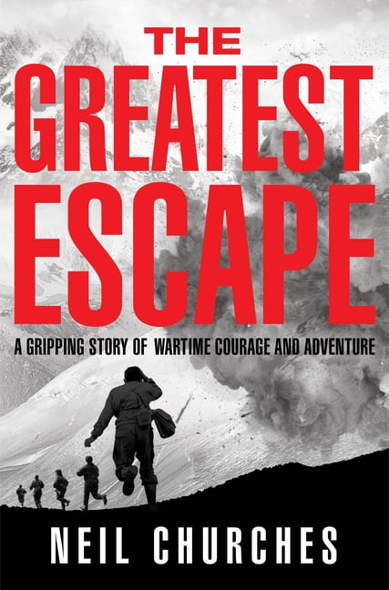 The Greatest Escape: A gripping story of wartime courage and a . - Image 4