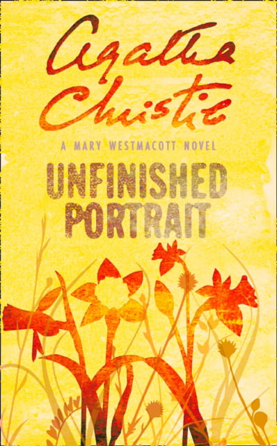 Unfinished Portrait, Fiction, Paperback, Agatha Christie, Writing as Mary Westmacott - Image 2