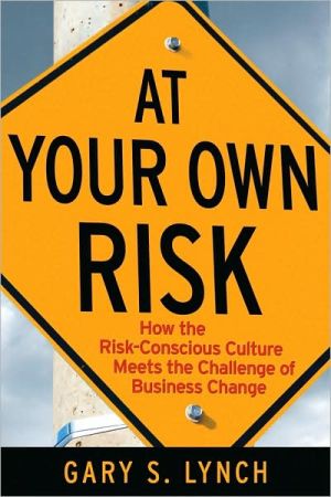 At Your Own Risk – How the Risk–Conscious Culture Meets the Challenge of Busine…