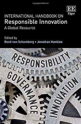 International Handbook on Responsible Innovation – A Global Resource Von