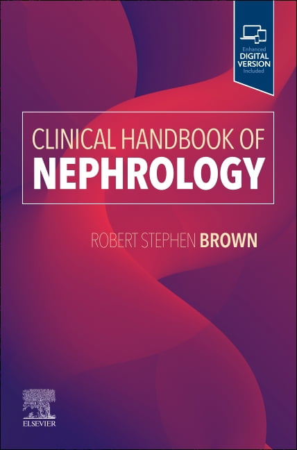 Clinical Handbook of Nephrology by Robert S. Brown - 9780323847872