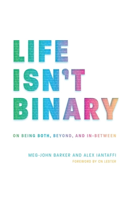 Life Isn't Binary: On Being Both, Beyond, and In-Between-Meg-Joh - Image 5