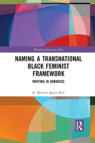 Naming a Transnational Black Feminist Framework - 9781032084664