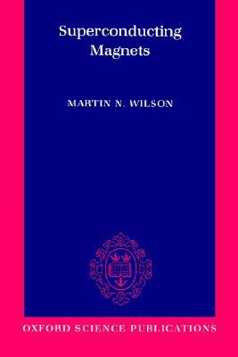 Superconducting Magnets by Martin N. Wilson - - Image 2