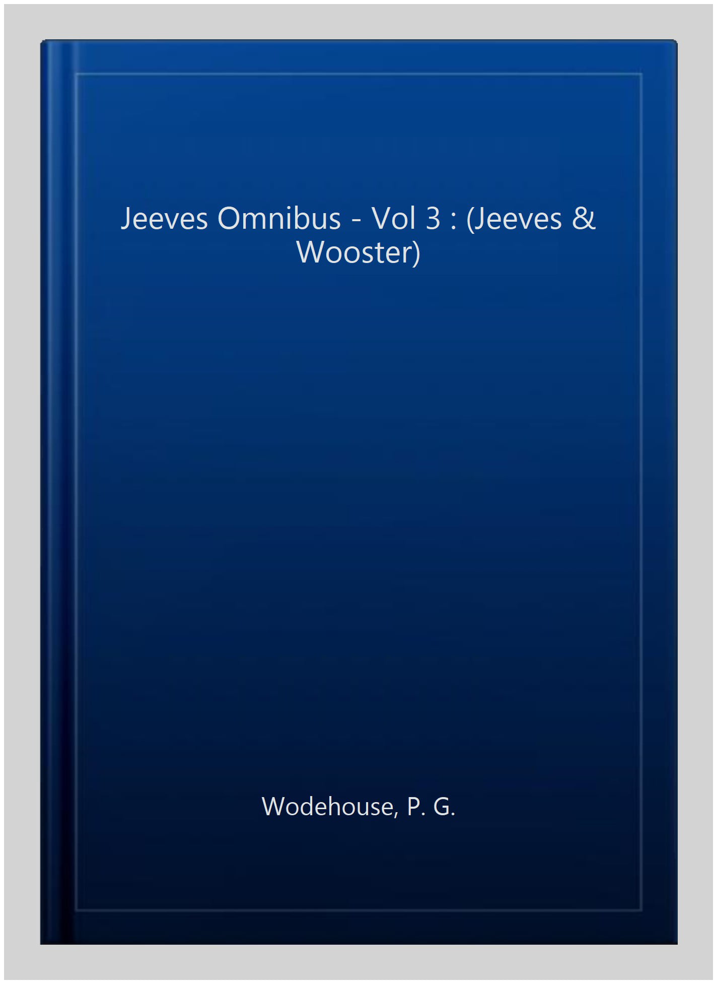 The Jeeves Omnibus - Vol 3