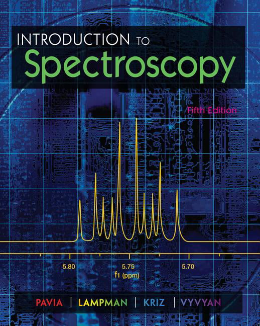Introduction to Spectroscopy by Donald Pavia, Gary Lampman, G... - 9781285460123