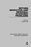 Return Migration and Regional Economic Problems by Russell King NEW - Image 2