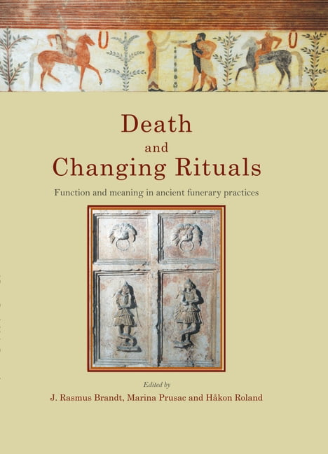 Death and Changing Rituals: Function and meaning in ancient funerary practices: 7 (Studies in Funerary Archaeology) - Image 2