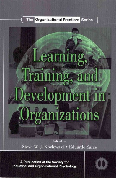 Learning, Training, and Development in Organizations - 9780415649674