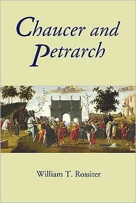 Chaucer and Petrarch Rossiter Hardback D. S. Brewer 9781843842156