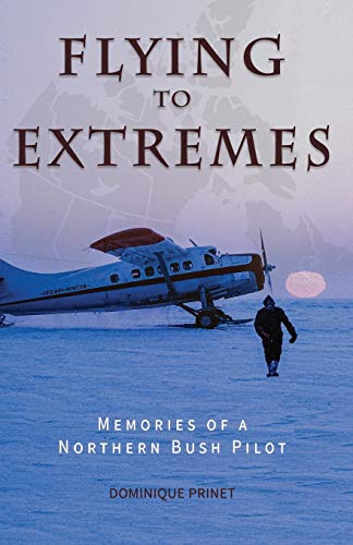 Flying to Extremes by Dominique Prinet - 9780888391452