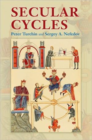 Secular Cycles by Peter Turchin, Sergey A. Nefedov - 9780691136967