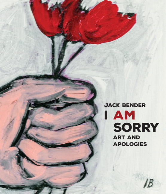 I Am Sorry by Jack Bender - 9781959411321