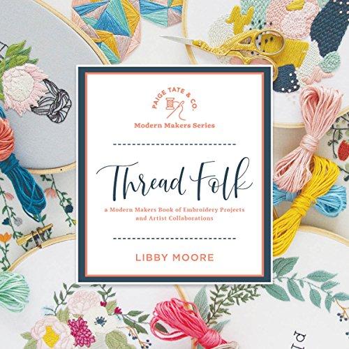 Thread Folk by Libby Moore - 9781944515706