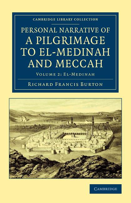 Personal Narrative of a Pilgrimage to El-Medinah and Meccah Burton Volume 2