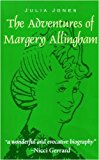The Adventures of Margery Allingham By Julia Jones
