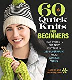 60 Quick Knits for Beginners by  Editors of Sixth&Spring Books - 9781942021872