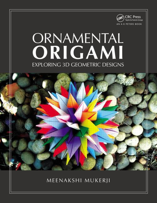 Ornamental Origami: Exploring 3D Geometric Designs by Meenakshi Mukerji... - Image 2