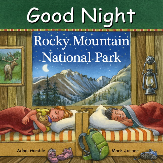 Good Night Rocky Mountain National Park by Adam Gamble, Mark ... - 9781602199736