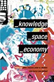 Knowledge, Space, Economy - 9780415189712